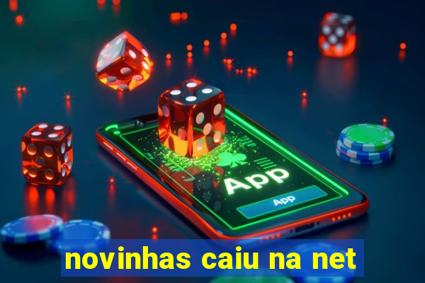 novinhas caiu na net